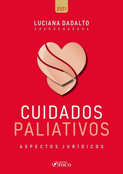 Imagem de Livro - CUIDADOS PALIATIVOS: ESPECTOS JURÍDICOS - 1ª ED - 2021