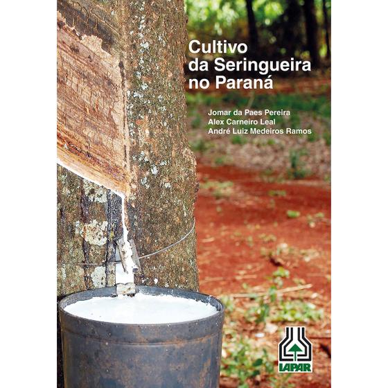 Imagem de Livro Cultivo da Seringueira no Paraná - Iapar