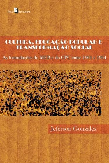 Livro - Cultura, educação popular e transformação social Menor preço em Livro - Cultura, educação popular e transformação social