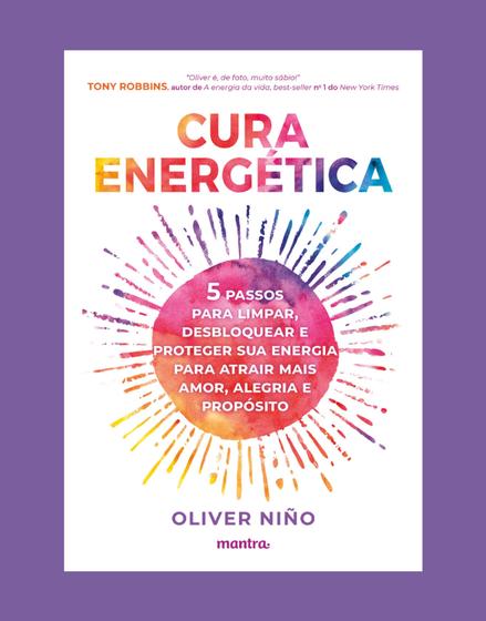 Imagem de Livro - Cura Energética — 5 Passos para limpar, desbloquear e proteger sua energia para atrair mais amor, alegria e propósito