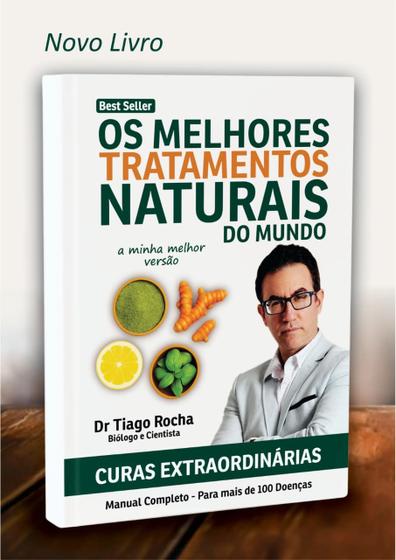 Livro Curas Extraordinárias Manual De Tratamentos Naturais Tiago Rocha
