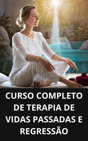 Imagem de Livro curso completo de terapia de vidas passadas e regressão - DUKE EDITORA 