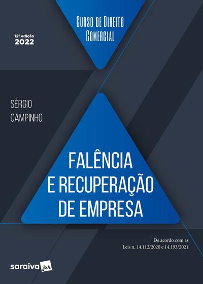 Imagem de Livro - Curso de Direito Comercial - Falência e Recuperação de Empresa - 12ª edição 2022