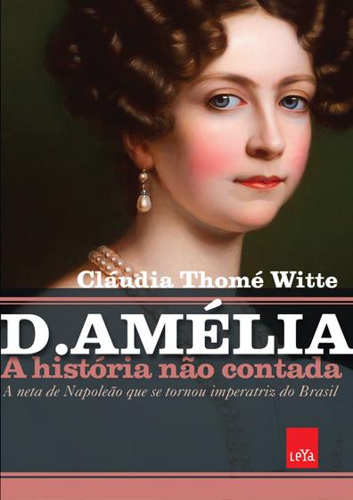 Imagem de Livro - D. Amélia – A história não contada