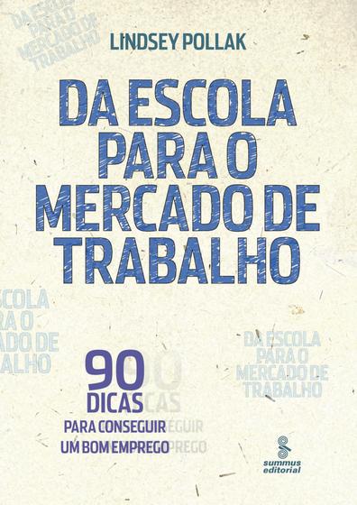 Livro - Da escola para o mercado de trabalho Menor preço em Livro - Da escola para o mercado de trabalho