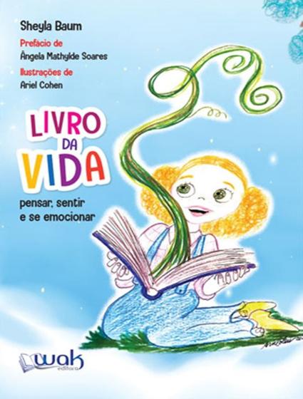 Imagem de Livro Da Vida - Pensar, Sentir E Se Emocionar - WAK EDITORA