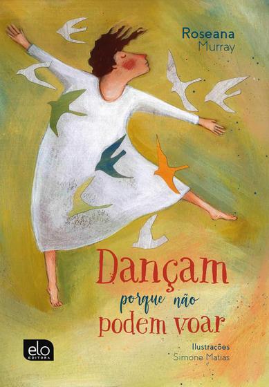 Imagem de Livro - Dançam porque não podem voar