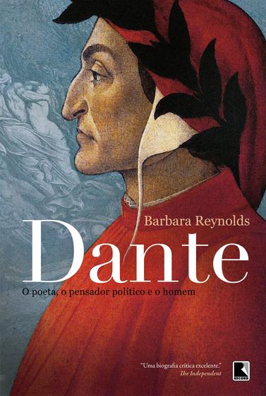 Imagem de Livro - Dante: O poeta, o pensador político e o homem