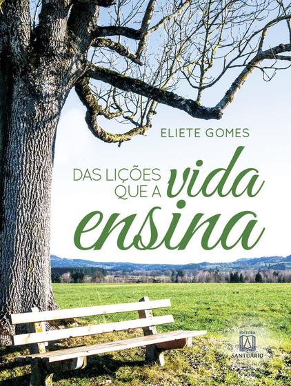 Imagem de Livro - Das lições que a vida ensina