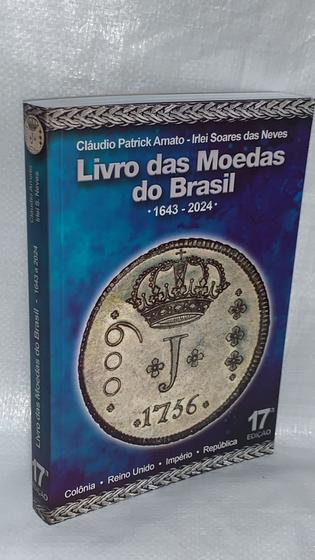 Imagem de Livro Das Moedas Do Brasil - 1643 / 2024 - 17º Edição - Jjota serviços gráficos