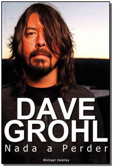 Imagem de Livro - Dave Grohl - Nada A Perder - EDICOES IDEAL