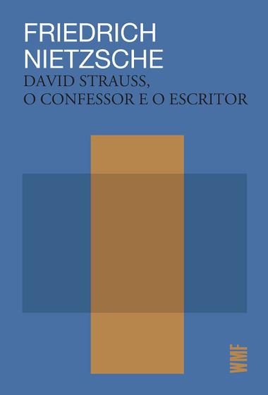 Imagem de Livro - David Strauss, o confessor e o escritor