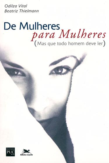 Imagem de Livro - De mulheres para mulheres, mas que todo homem deve ler