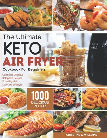 Imagem de Livro de receitas Ultimate Keto Air Fryer para iniciantes com receita de 1000