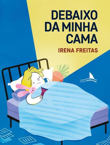 Imagem de Livro - Debaixo Da Minha Cama - EDICOES BARBATANA 