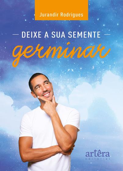 Imagem de Livro - Deixe a sua semente germinar