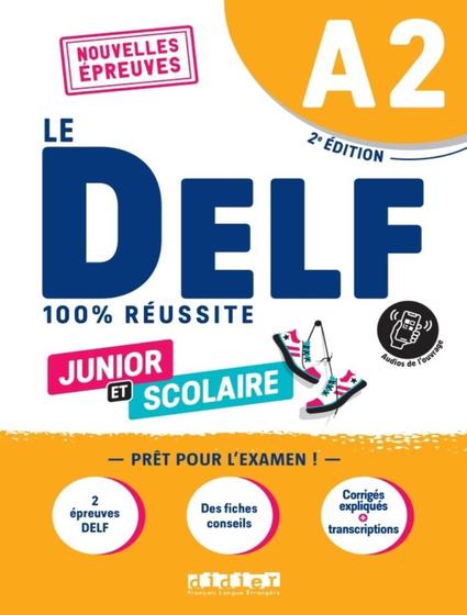 Imagem de Livro - Delf Scolaire Et Junior - 100% Reussite - A2 - Livre + Didierfle.App - 2Eme Ed. - DIDIER/ HATIER 