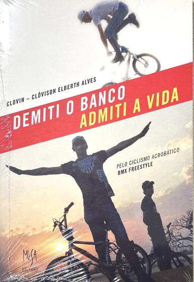 Imagem de Livro - Demiti o Banco, Admiti a Vida