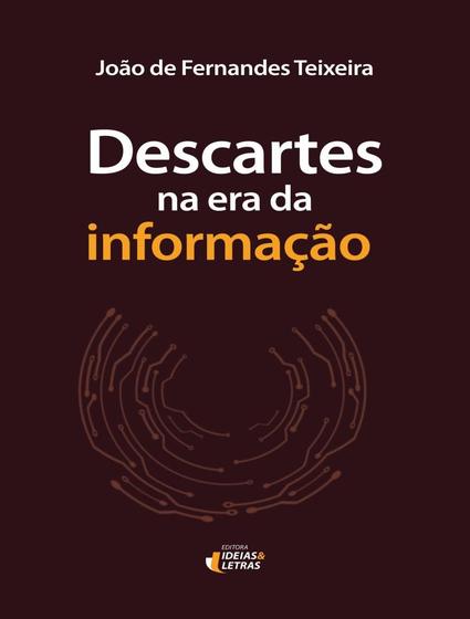 Imagem de Livro - Descartes Na Era Da Informacao