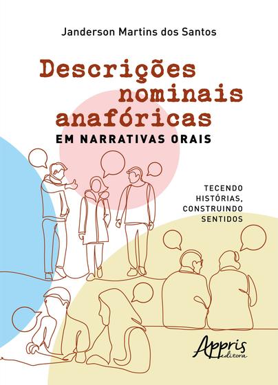 Imagem de Livro - Descrições Nominais Anafóricas em Narrativas Orais