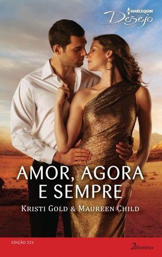 Imagem de Livro Desejo 224. Amor, Agora E Sempre - Harlequin