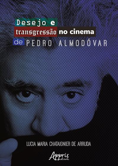 Imagem de Livro - Desejo e transgressão no cinema de Pedro almodóvar