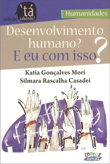Imagem de Livro - Desenvolvimento humano? E eu com isso?