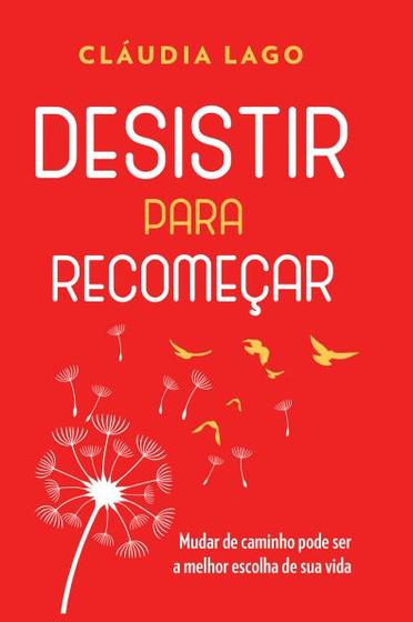 Imagem de Livro - Desistir para Recomeçar