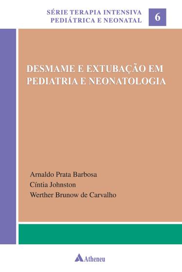 Imagem de Livro - Desmame e extubação em pediatria e neonatologia