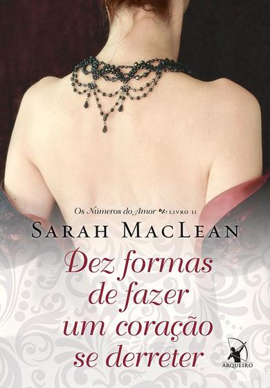 Imagem de Livro - Dez formas de fazer um coração se derreter (Os Números do Amor – Livro 2)