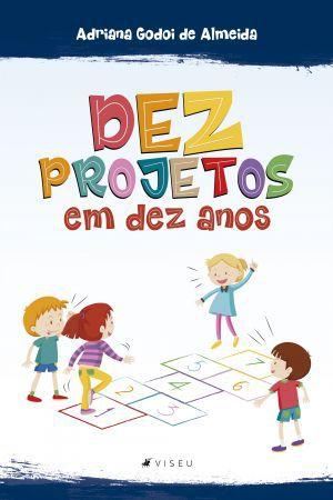 Imagem de Livro - Dez projetos em dez anos - Viseu