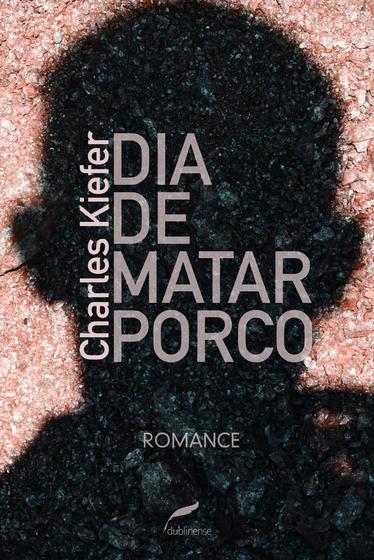 Imagem de Livro - Dia de matar porco