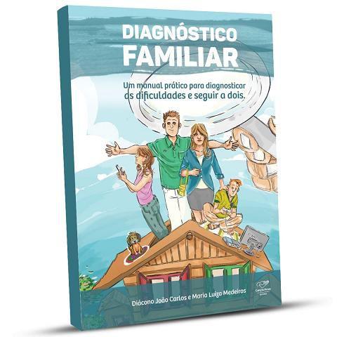 Livro diagnostico familiar - joao carlos medeiros - manual pratico para as dificuldades Menor preço em Livro diagnostico familiar - joao carlos medeiros - manual pratico para as dificuldades