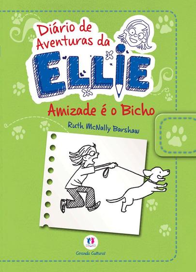 Imagem de Livro - Diário de aventuras da Ellie - Amizade é o bicho - Livro 3