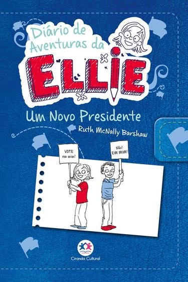 Imagem de Livro - Diário de aventuras da Ellie - Um novo presidente - Livro 6