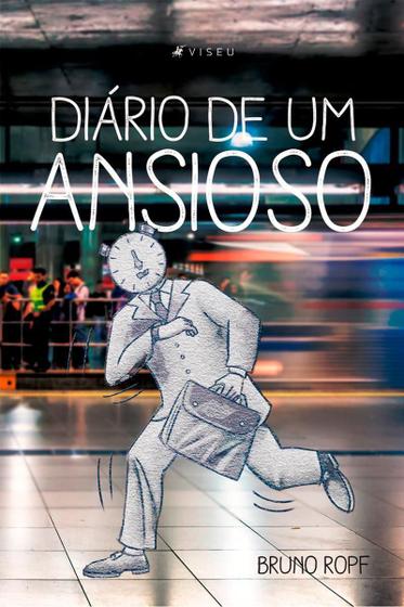 Imagem de Livro - Diário de um ansioso - Editora viseu