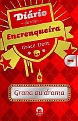 Imagem de Livro - Diário de uma encrenqueira: grana ou drama (Vol. 3)