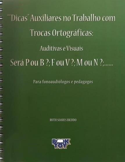 Imagem de Livro - Dicas Trocas Ortograficas Será P ou B - F ou V - M ou N - Bicudo