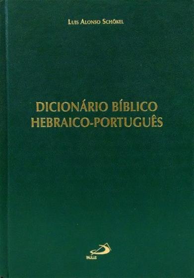 Livro - Dicionario Biblico Hebraico-Portugues - Dicionários - Magazine Luiza Livro - Dicionario Biblico Hebraico-Portugues - Dicionários - Magazine Luiza