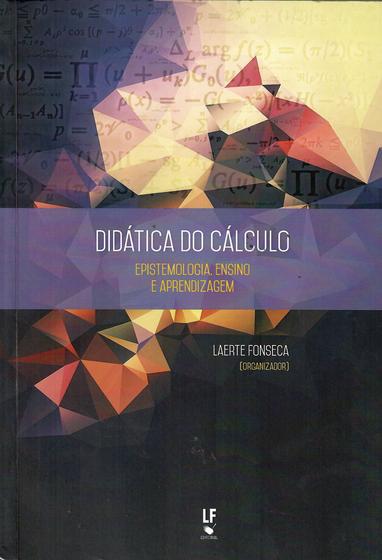 Imagem de Livro - Didática do cálculo: Epistemologia, ensino e aprendizagem
