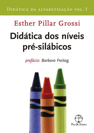Imagem de Livro - Didática dos níveis pré-silábicos (Vol. 1 Didática da alfabetização)
