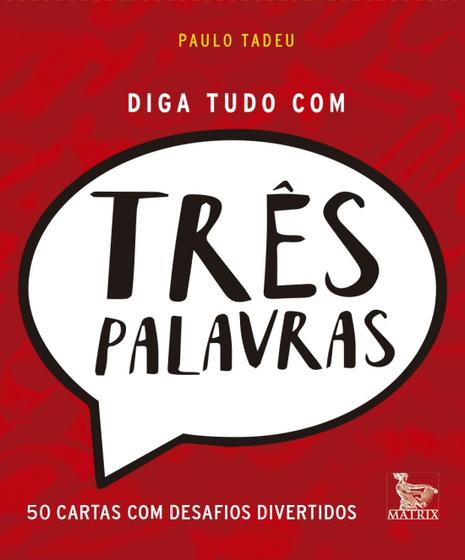 Imagem de Livro - Diga tudo com três palavras