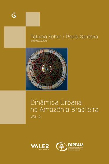 Imagem de Livro - Dinâmica urbana na Amazônia brasileira - Volume 2