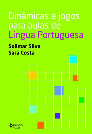 Imagem de Livro - Dinâmicas e jogos para aulas de Língua Portuguesa