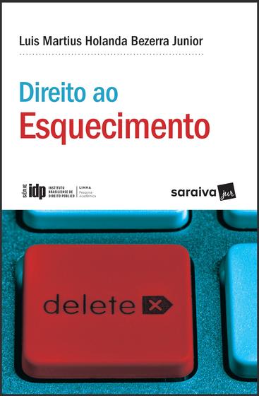Imagem de Livro - Direito ao esquecimento - 1ª edição de 2018