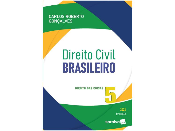 Imagem de Livro Direito Civil Brasileiro - Direito Das Coisas Vol. 5 Carlos Roberto Gonçalves