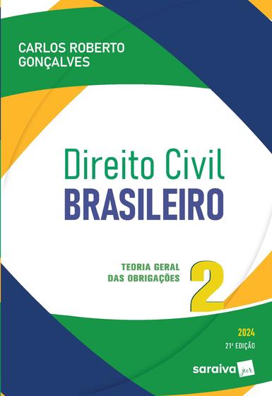 Imagem de Livro - Direito Civil Brasileiro: Teoria Geral das Obrigações - 21ª edição 2024
