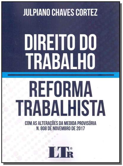 Imagem de Livro - Direito Do Trabalho-Reforma Trabalhista - 01E - LTR EDITORA