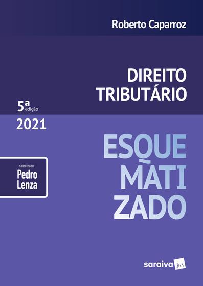 Livro - Direito Tributário Esquematizado - 5 ª Edição 2021 Menor preço em Livro - Direito Tributário Esquematizado - 5 ª Edição 2021