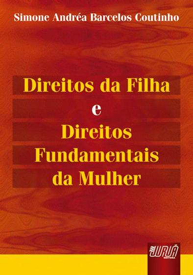 Imagem de Livro - Direitos da Filha e Direitos Fundamentais da Mulher